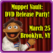 Muppet Vault: DVD Release Party!
