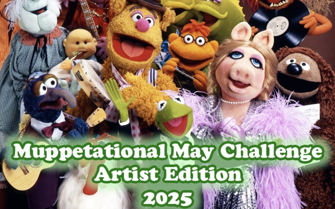 The Muppetational May Challenge 2025