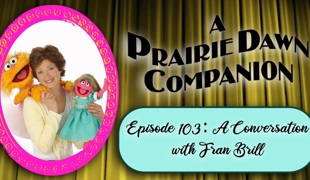 A Prairie Dawn Companion – A Conversation with Fran Brill