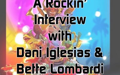 A Rockin’ Interview with Dani Iglesias & Bette Lombardi
